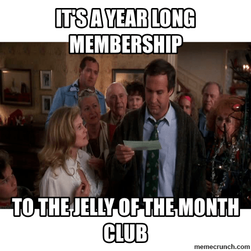 jelly-of-the-month-club-meme